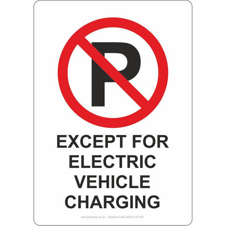 No Parking Except For Electric Vehicle Charging Sign - JPS Online Ltd