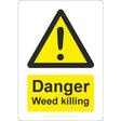 Danger Weed Killing Sign - JPS Online Ltd