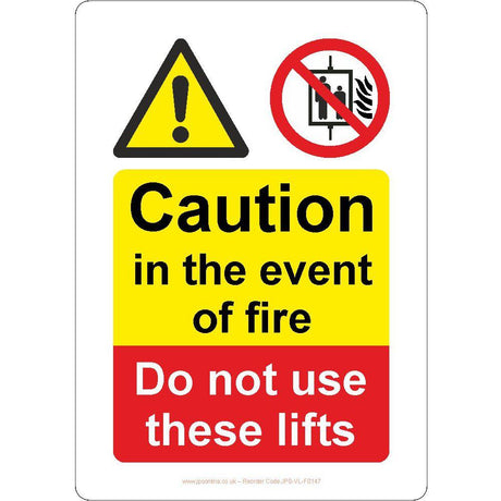 Caution In The Event Of Fire Do Not Use These Lifts Sign - JPS Online Ltd