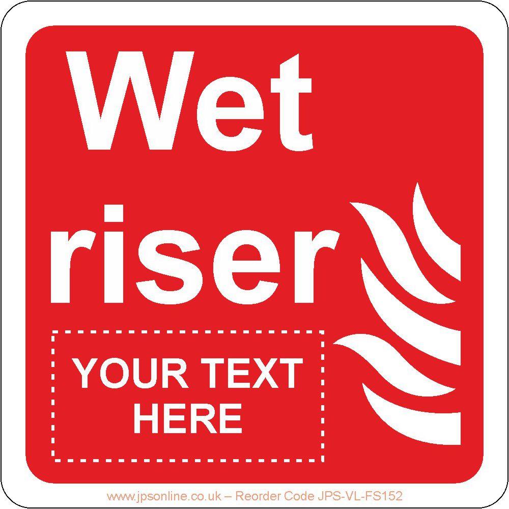 Wet Riser Sticker Wet Riser (Your Text Here) Sign – JPS Online Ltd