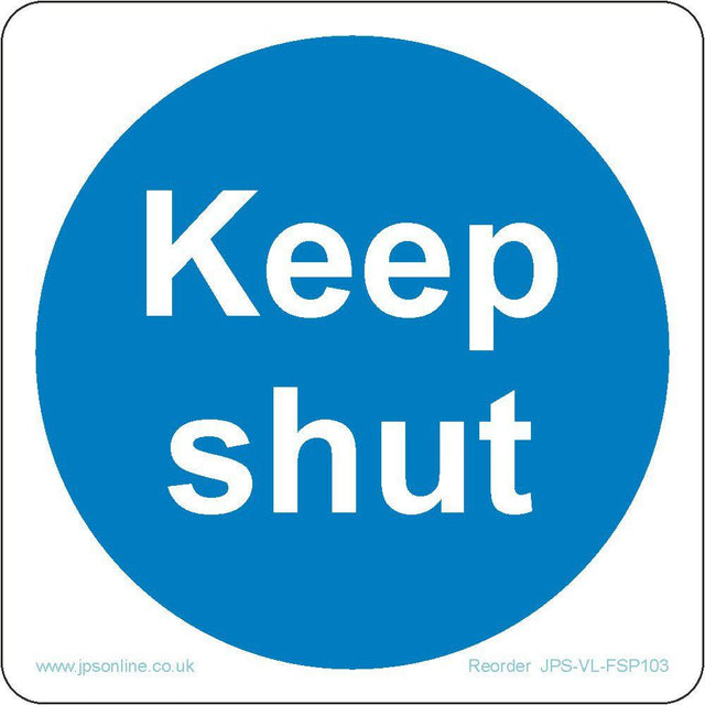 Keep Shut Sign - JPS Online Ltd