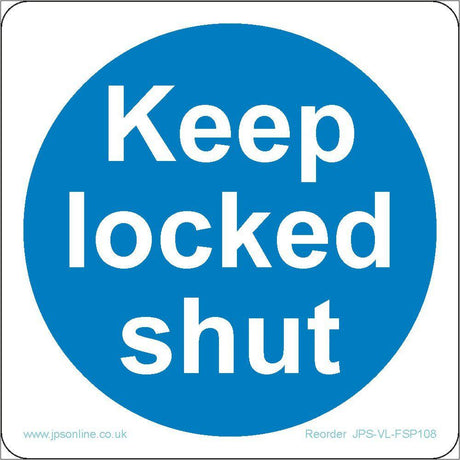 Keep Locked Shut Sign - JPS Online Ltd