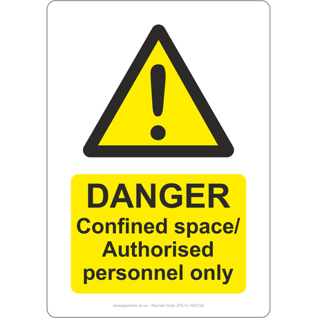 Danger Confined Space/Authorised Personnel Only Sign - JPS Online Ltd