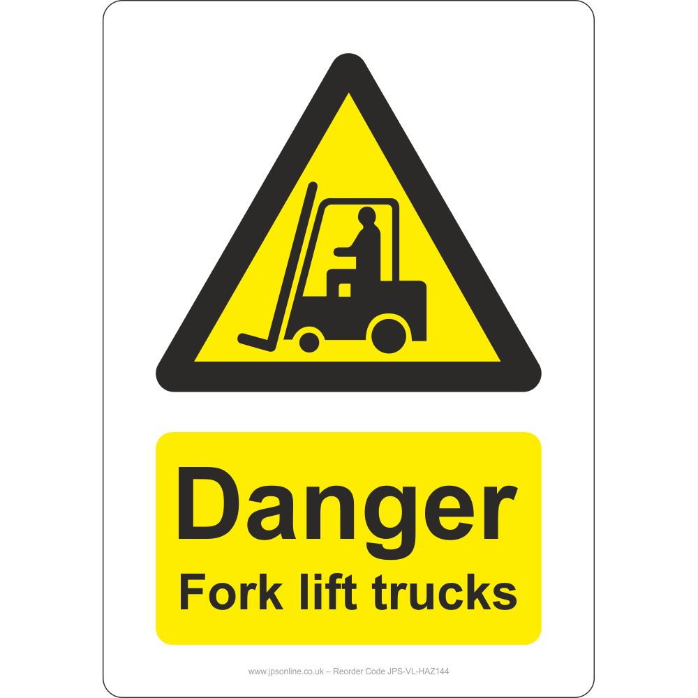 Danger Fork Lift Trucks Sign - JPS Online Ltd