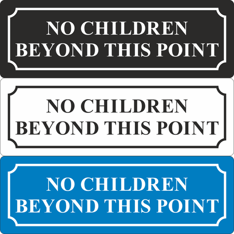 No Children Beyond This Point Sign - JPS Online Ltd