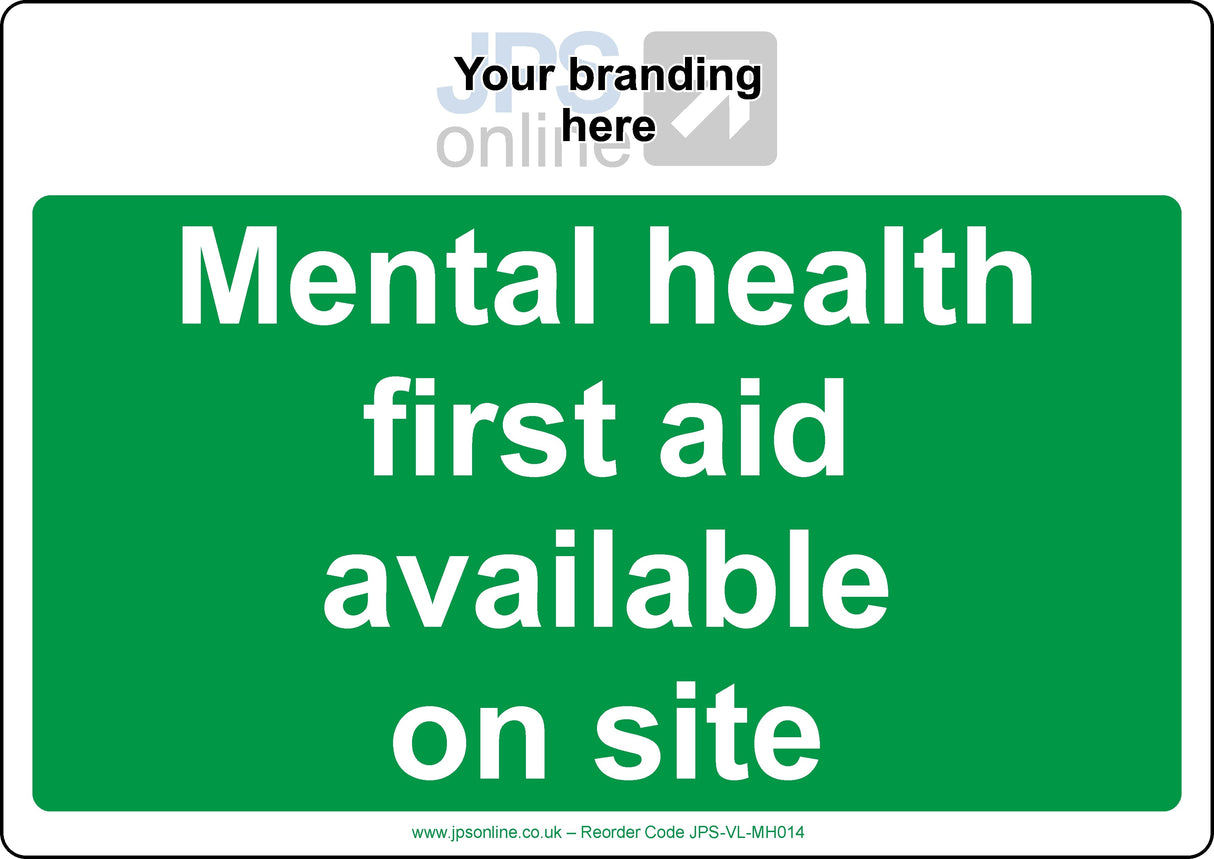 Mental Health First Aid Available On Site Branded Sign