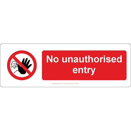 No Unauthorised Entry Sign - JPS Online Ltd