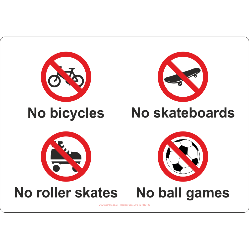 No Bicycles, No Skateboards, No Roller Skates, No Ball Games Sign - JPS Online Ltd