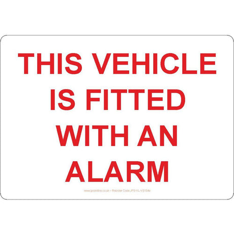 This Vehicle Is Fitted With An Alarm Sign - JPS Online Ltd