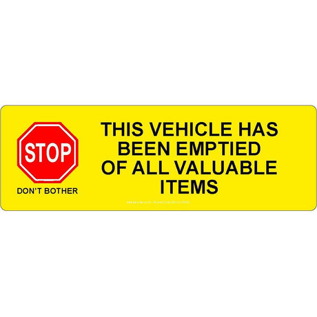 This Vehicle Has Been Emptied Of All Valuable Items Sign - JPS Online Ltd