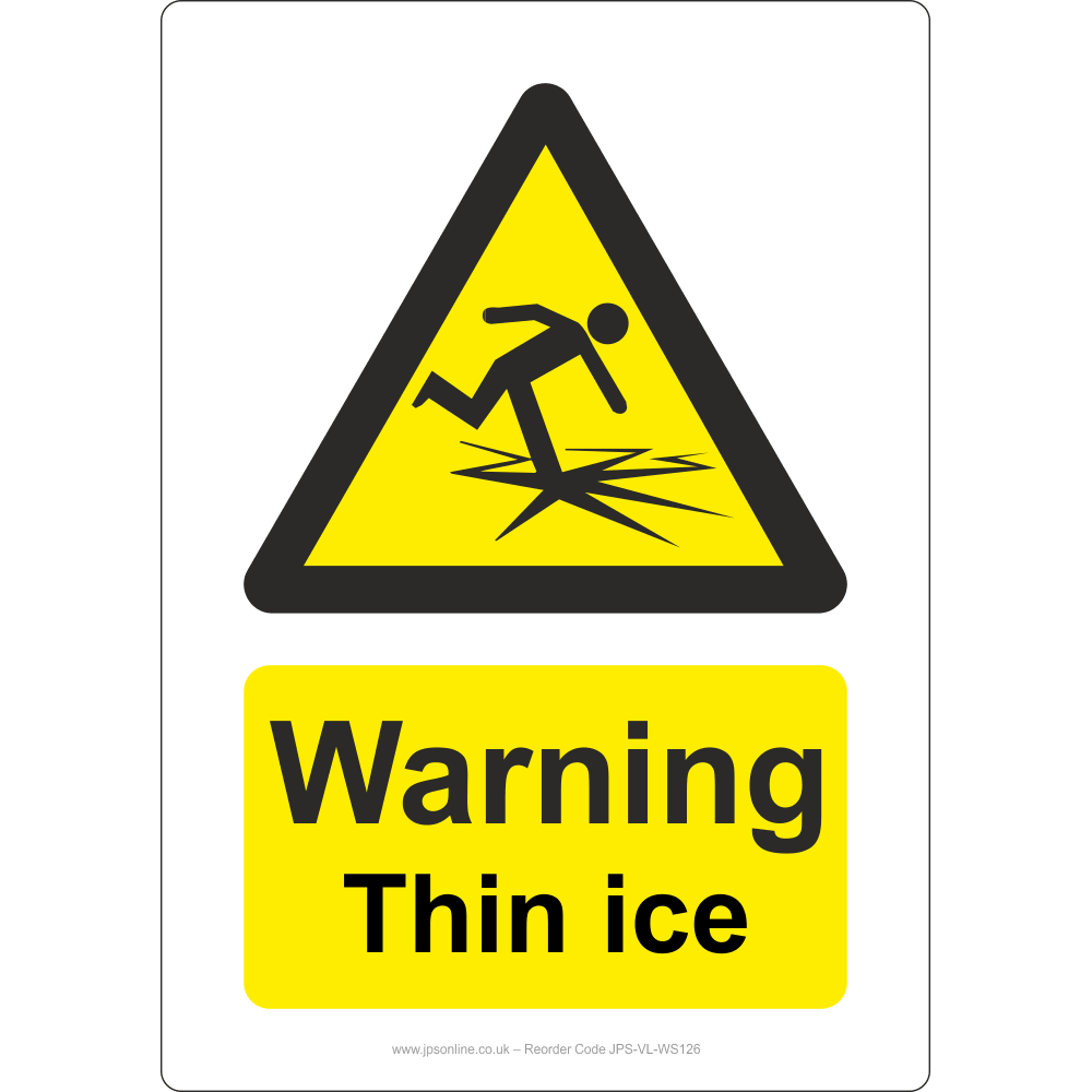 Warning Thin Ice Sign - JPS Online Ltd