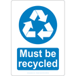 Must Be Recycled Sign - JPS Online Ltd